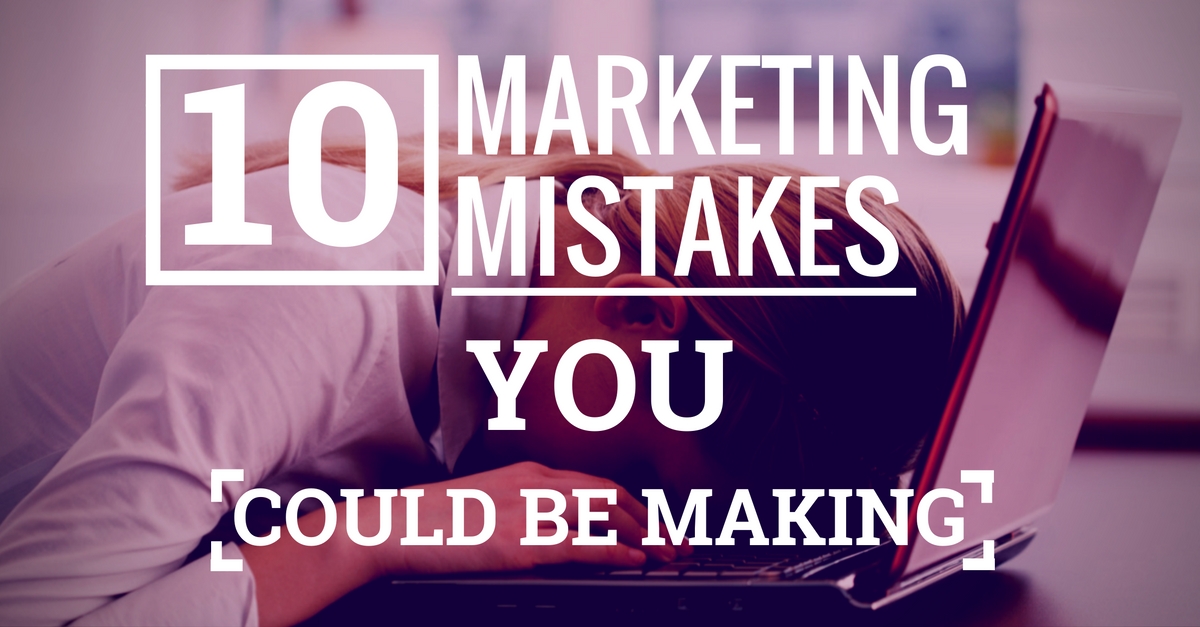 10 Marketing Mistakes Your Manufacturing Business Could Be Making