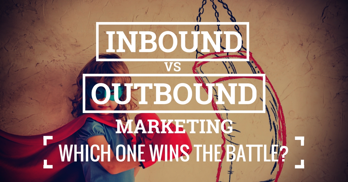 The Difference Between Inbound & Outbound Marketing